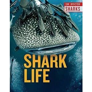 Shark Life, Library Binding - Camilla De La Bedoyere imagine