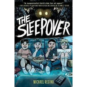 The Sleepover, Hardcover - Michael Regina imagine