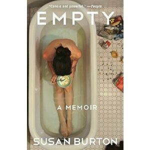 Empty: A Memoir, Paperback - Susan Burton imagine