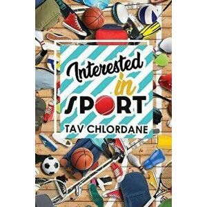 Interested in Sport, Paperback - Tav Chlordane imagine