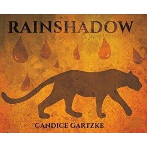 RainShadow, Hardcover - Candice Gartzke imagine