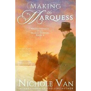 Making the Marquess, Paperback - Nichole Van imagine