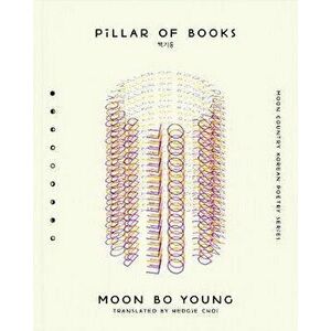 Pillar of Books, Paperback - Moon Bo Young imagine