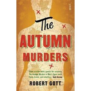 The Autumn Murders, Paperback - Robert Gott imagine