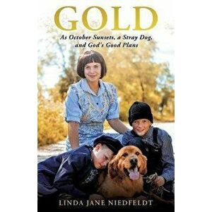 Gold, Paperback - Linda Jane Niedfeldt imagine