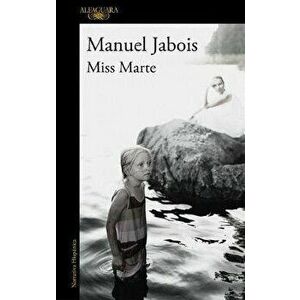 Miss Marte (Spanish Edition), Paperback - Manuel Jabois imagine