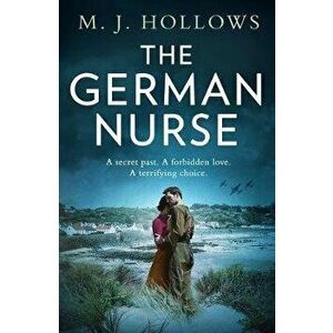 The German Nurse, Paperback - M. J. Hollows imagine