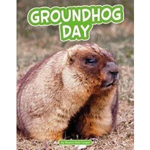 Groundhog Day, Hardcover - Sharon Katz Cooper imagine
