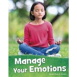 Manage Your Emotions, Hardcover - Martha E. H. Rustad imagine