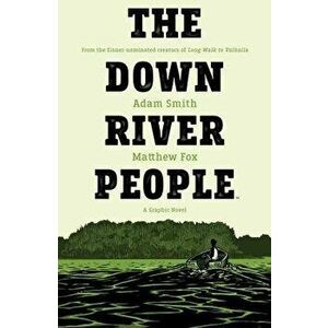 The Down River People, Paperback - Adam Smith imagine