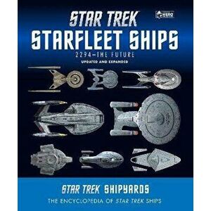 Star Trek Shipyards Star Trek Starships: 2294 to the Future 2nd Edition: The Encyclopedia of Starfleet Ships, Hardcover - Ben Robinson imagine