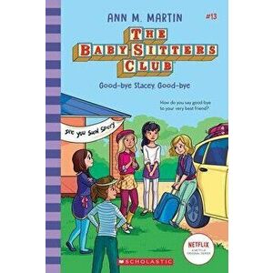 Good-Bye Stacey, Good-Bye (the Baby-Sitters Club #13) (Library Edition), 13, Hardcover - Ann M. Martin imagine