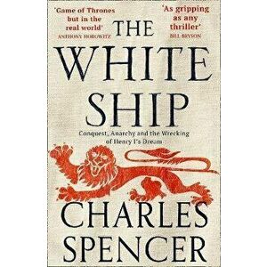 The White Ship, Paperback - Charles Spencer imagine