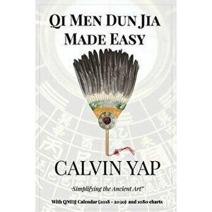 Qi Men Dun Jia Made Easy, Paperback - Denise Yap imagine