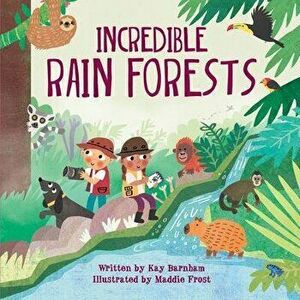 Incredible Rain Forests, Library Binding - Kay Barnham imagine