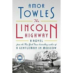 The Lincoln Highway, Paperback - Amor Towles imagine