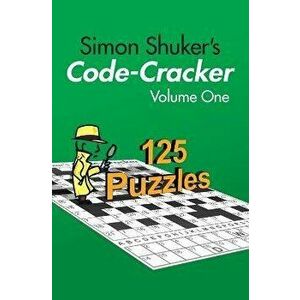 Simon Shuker's Code-Cracker, Volume One, Paperback - Simon Shuker imagine