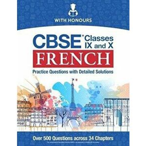 CBSE French Classes IX and X: Practice Questions with Detailed Solutions, Paperback - With Honours imagine