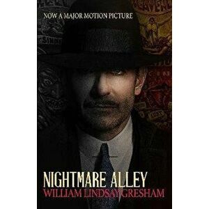 Nightmare Alley: Movie Tie-In Edition, Paperback - William Lindsay Gresham imagine