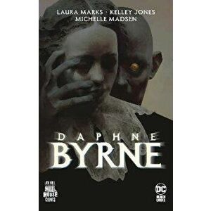 Daphne Byrne (Hill House Comics), Paperback - Laura Marks imagine