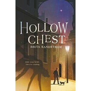 Hollow Chest, Hardcover - Brita Sandstrom imagine