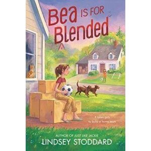 Bea Is for Blended, Hardcover - Lindsey Stoddard imagine