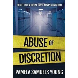 Abuse of Discretion, Paperback - Pamela Samuels Young imagine