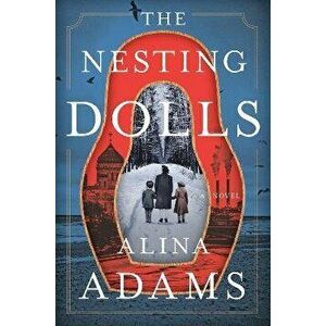 The Nesting Dolls, Paperback - Alina Adams imagine