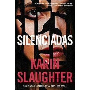 Silent Wife, the \ Silenciadas (Spanish Edition), Paperback - Karin Slaughter imagine