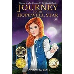 Journey to the Hopewell Star, Paperback - Hannah D. State imagine