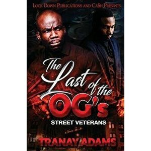 The Last of the OG's, Paperback - Tranay Adams imagine