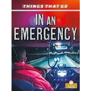 In an Emergency, Library Binding - Christina Earley imagine