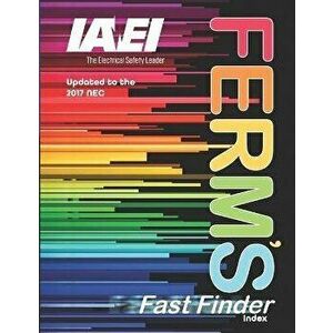 Ferm's Fast Finder Index 2017: Updated to the 2017 NEC, Paperback - Kathryn Ingley imagine