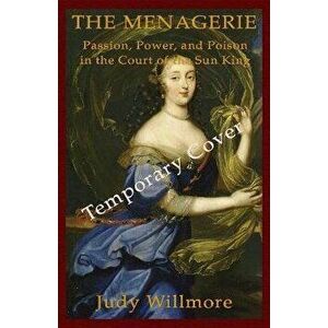 The Menagerie, Paperback - Judy Willmore imagine