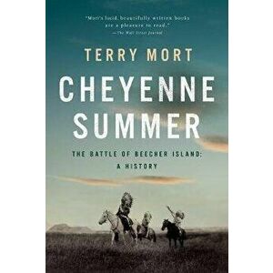 Cheyenne Summer: The Battle of Beecher Island: A History, Hardcover - Terry Mort imagine
