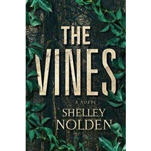 The Vines, Hardcover - Shelley Nolden imagine