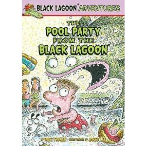 The Pool Party from the Black Lagoon, Library Binding - Mike Thaler imagine