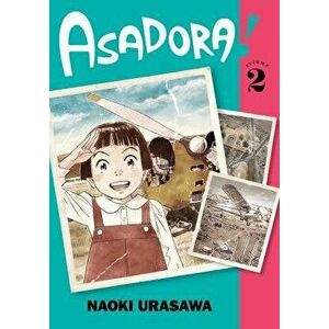 Asadora!, Vol. 2, Paperback - Naoki Urasawa imagine