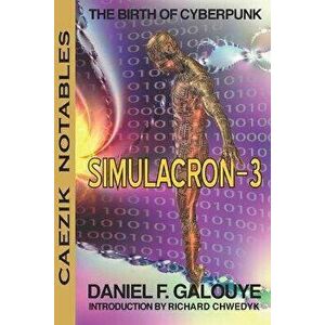 Simulacron-3, Paperback - Daniel F. Galouye imagine