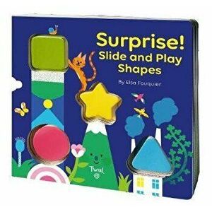 Surprise! Slide and Play Shapes, Board book - Elsa Fouquier imagine