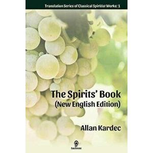 The Spirits' Book (New English Edition), Paperback - Allan Kardec imagine