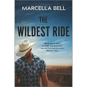 The Wildest Ride, Paperback - Marcella Bell imagine