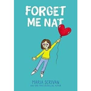 Forget Me Nat (Nat Enough #2), Hardcover - Maria Scrivan imagine