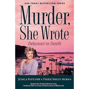 Murder, She Wrote: Debonair in Death, Hardcover - Jessica Fletcher imagine