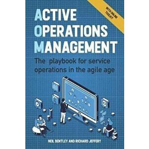 Active Operations Management, Paperback - Neil Bentley imagine