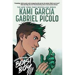 Teen Titans: Beast Boy, Hardcover - Kami Garcia imagine