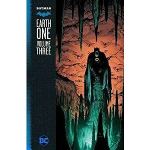 Batman: Earth One Vol. 3, Hardcover - Geoff Johns imagine