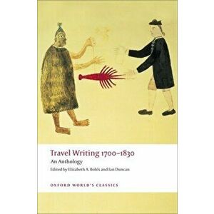 Travel Writing 1700-1830. An Anthology, Paperback - *** imagine