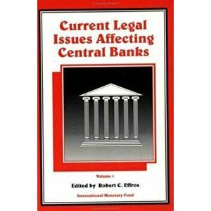 Current Legal Issues Affecting Central Banks, Paperback - Robert C. Effros imagine