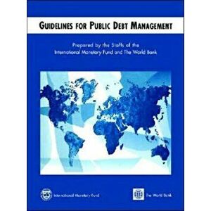 Guidelines for Public Debt Management, Paperback - International Monetary Fund imagine